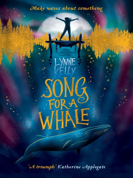 Title details for Song for a Whale by Lynne Kelly - Wait list